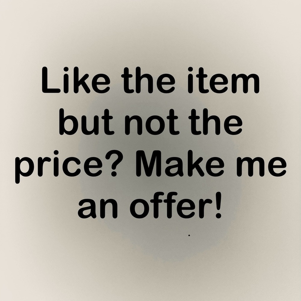 You want it and I dont! Make me an offer!!